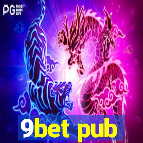 9bet pub